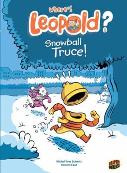 Snowball Truce ! - Book #2 of the Où es-tu Léopold?