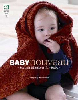 Paperback Baby Nouveau(tm): Stylish Blankets for Baby Book