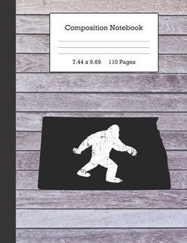 Composition Notebook: Bigfoot and North Dakota Journal