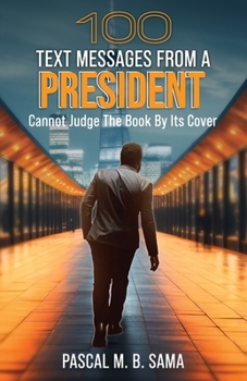 Paperback 100 Text Messages from a President Book