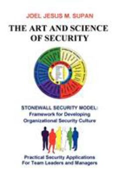 Paperback The Art and Science of Security: Practical Security Applications for Team Leaders and Managers Book