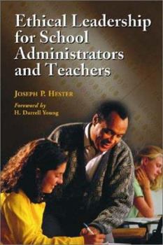 Paperback Ethical Leadership for School Administrators and Teachers Book