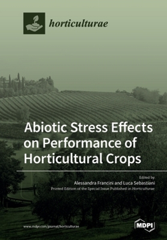 Paperback Abiotic Stress Effects on Performance of Horticultural Crops Book