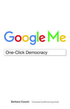 Paperback Google Me: One-Click Democracy Book