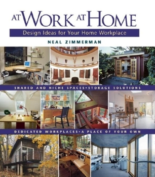 Hardcover At Work at Home: Design Ideas for Your Home Workplace Book
