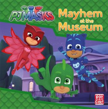 Hardcover Mayhem at the Museum: A PJ Masks story book