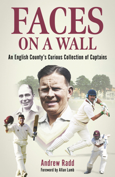 Hardcover Faces on a Wall: An English County's Curious Collection of Captains Book