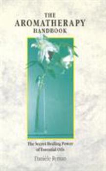 Paperback The Aromatherapy Handbook Book