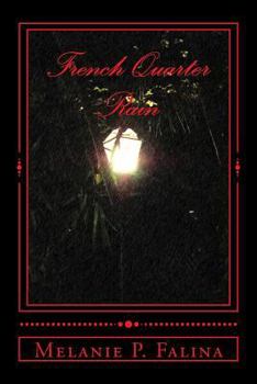 Paperback French Quarter Rain: Poems inspired by New Orleans Book