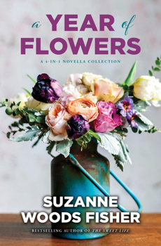 A Year of Flowers: A 4-In-1 Novella Collection