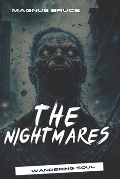 Paperback The Nightmares: wandering soul Book