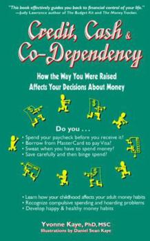 Paperback Credit, Cash, and Co-Dependency: The Money Connection Book
