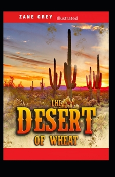 Paperback The Desert of Wheat Illustrated Book