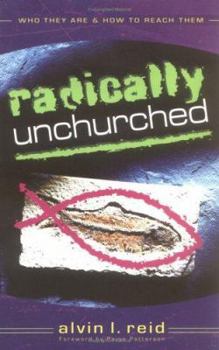 Paperback Radically Unchurched: Who They Are & How to Reach Them Book