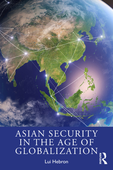 Paperback Asian Security in the Age of Globalization Book