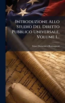 Hardcover Introduzione Allo Studio Del Diritto Pubblico Universale, Volume 1... [Italian] Book