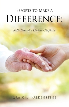 Paperback Efforts to Make a Difference: Reflections of a Hospice Chaplain Book