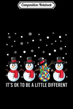 Paperback Composition Notebook: Snow Man It's Ok To Be A Little Different Autism Awareness Journal/Notebook Blank Lined Ruled 6x9 100 Pages Book