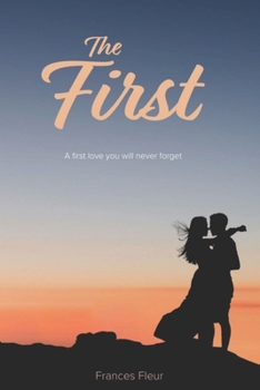 Paperback The First: A first love you will never forget Book