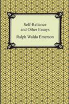 Self-Reliance and Other Essays