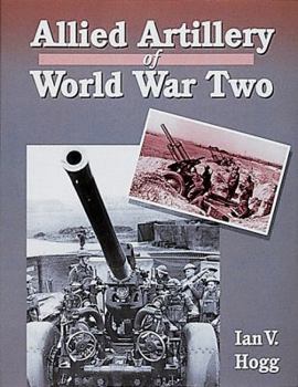 Hardcover Allied Artillery of World War Two Book