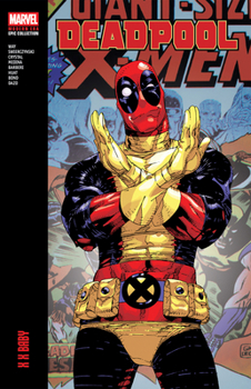 Paperback Deadpool Modern Era Epic Collection: X X Baby Book
