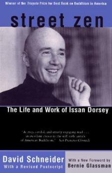 Paperback Street Zen: The Life and Work of Issan Dorsey Book