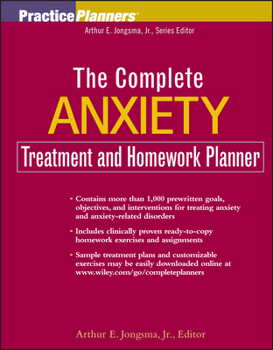 Paperback The Complete Anxiety Treatment and Homework Planner Book