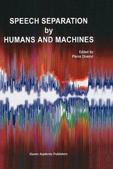 Hardcover Speech Separation by Humans and Machines Book