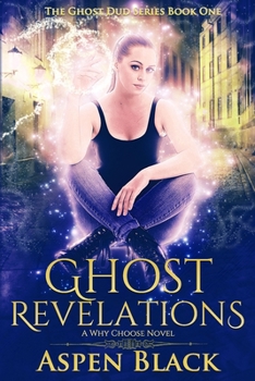 Paperback Ghost Revelations: A why choose novel Book