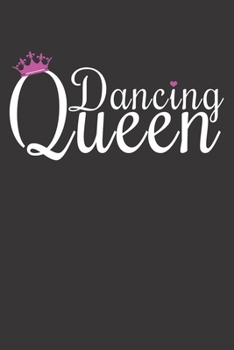 Notebook: Dancing Queen Dance Dancing Gift Dancer Dot Grid 6x9 120 Pages