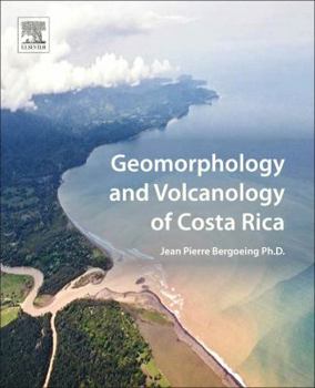 Hardcover Geomorphology and Volcanology of Costa Rica Book