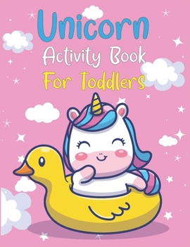 Paperback Unicorn Activity Book For Toddlers Book