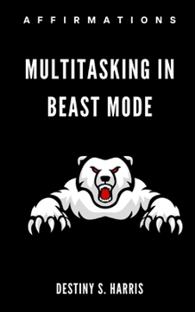 Paperback Multitasking In Beast Mode Book