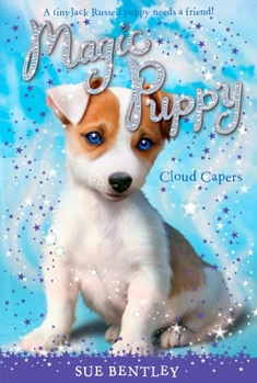 Cloud Capers - Book #3 of the Magic Puppy
