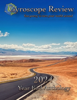 Paperback Gyroscope Review 2024 Year End Anthology: fine poetry to turn your world around Book