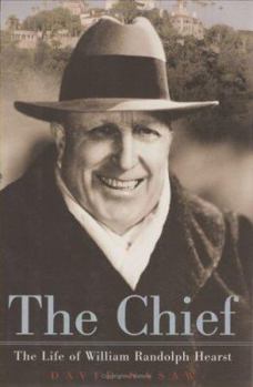 Hardcover The Chief: The Life of William Randolph Hearst Book