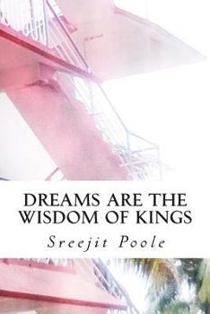 Paperback Dreams Are the Wisdom of Kings: Short Stories Book