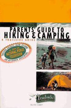 Paperback A Trailside Guide: Parents' Guide to Hiking and Camping Book