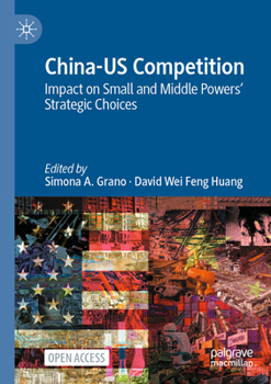 Paperback China-Us Competition: Impact on Small and Middle Powers' Strategic Choices Book