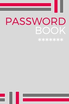 Paperback Password Book: Internet Logbook Keeper Manager Organizer Passwords - Alphabetical With Tabs Information Journal Book