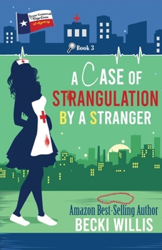 Paperback A Case of Strangulation: Texas General Cozy Mystery, Book 3 (Texas General Cozy Cases of Mystery) Book
