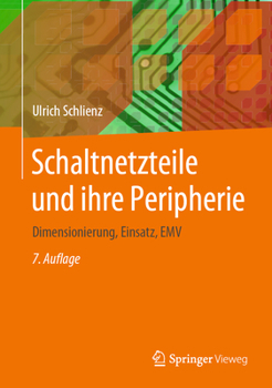 Hardcover Schaltnetzteile Und Ihre Peripherie: Dimensionierung, Einsatz, Emv [German] Book