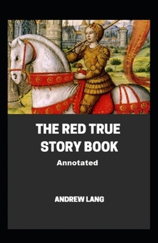 Paperback The Red True Story Book Annotated Book