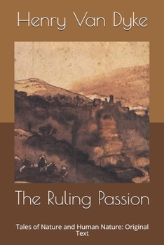 The Ruling Passion: Tales of Nature and Human Nature: Original Text