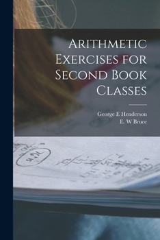 Paperback Arithmetic Exercises for Second Book Classes [microform] Book