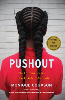 Hardcover Pushout: The Criminalization of Black Girls in Schools Book