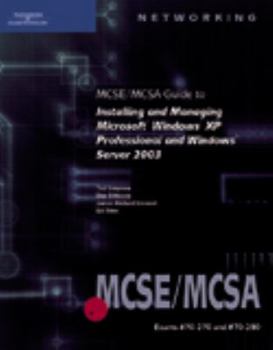 Paperback MCSE/MCSA Guide to Installing and Managing Microsoft Windows XP Professional and Windows Server 2003 [With CDROM] Book