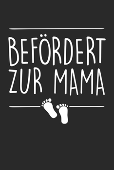 Befördert Zur Mama: Din A5 Kariertes Heft (Kariert) Mit Karos Für Mama | Notizbuch Tagebuch Planer Mutter Schwangerschaft | Notiz Buch Geschenk ... Mütter Mamas Notebook (German Edition)