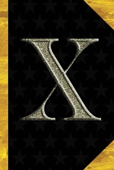 X: Black with Gold Classic Vintage theme | Personalized College Lined Notebook Journal | Diary & Note Taking |Initial Monogram Glitters Letter Star ... Travel Size | Gift for Friends Coworkers